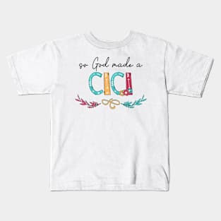 So God Made A Cici Happy Mother's Day Kids T-Shirt